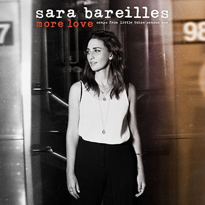 Sara Bareilles - More Love - Songs from Little Voice Season One - Import CD