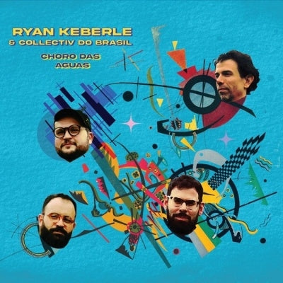Ryan Keberle'S Collectiv Do Brasil - Choro Das Aguas - Import CD