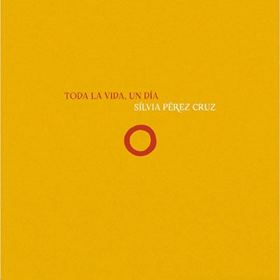 Silvia Perez Cruz - Toda La Vida, Un Dia - Import CD