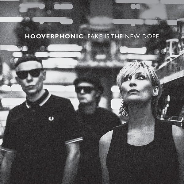 Hooverphonic - Fake Is The New Dope - Import CD