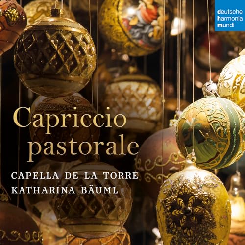 Capella De La Torre / Bauml, Katharina - Capriccio Pastorale: Italian Christmas - Import CD