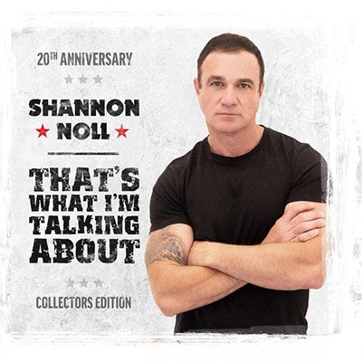 Shannon Noll - That'S What I'M Talking About 20Th Anniversary Collectors Edition - Import 2 CD