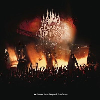 Dark Fortress - Anthems from Beyond the Grave: Live In Europe 2023 - Import CD