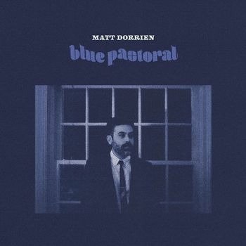 Matt Dorrien - Blue Pastoral<Pastoral Blue Vinyl> - Import Vinyl LP Record