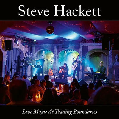 Steve Hackett - Live Magic At Trading Boundaries - Import CD Digipak
