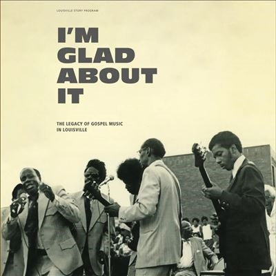 Various Artists - I'M Glad About It: The Legacy Of Gospel Music In Louisville - Import Vinyl 2 LP Record