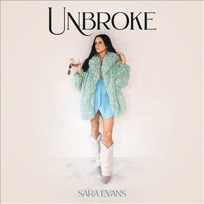 Sara Evans - Unbroke - Import CD
