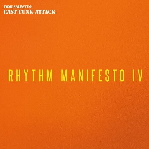 Tomi Salesvuo East Funk Attack - Rhythm Manifesto IV - Import CD