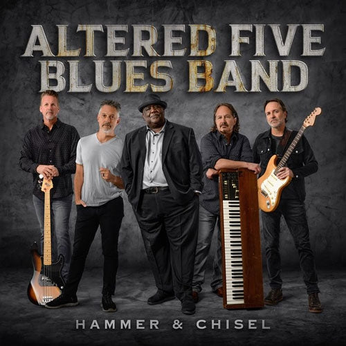 Altered Five Blues Band - Hammer & Chisel - Import CD