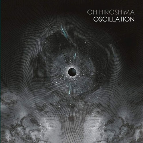 Oh Hiroshima - Oscillation - Import Vinyl 2 LP Record Limited Edition