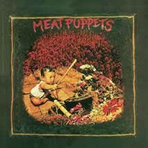 Meat Puppets - Meat Puppets I - Import CD