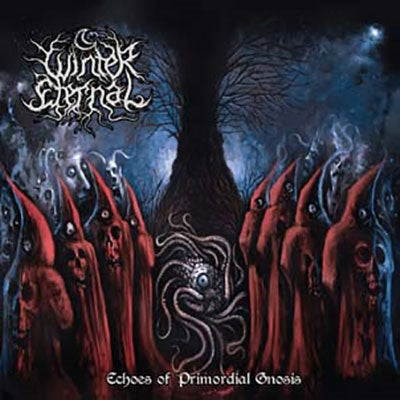 Winter Eternal - Echoes Of Primordial Gnosis - Import CD