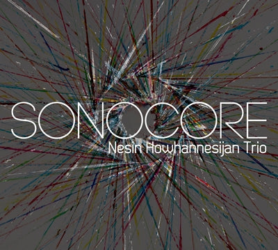 Nesin Howhannesijan Trio - SONOCORE - Japan CD