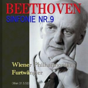 Wilhelm Furtwängler, Vienna Philharmonic Orchestra - Beethoven: Symphony No. 9 in D Minor, Op. 125 - Import CD
