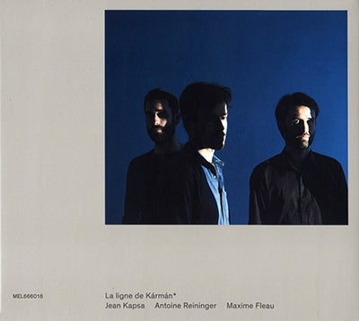 Jean Kapsa 、 Antoine Reininger 、 Maxime Fleau - La Ligne De Karman - Japan CD