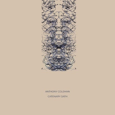 Anthony Coleman - Catenary Oath - Import LP Record