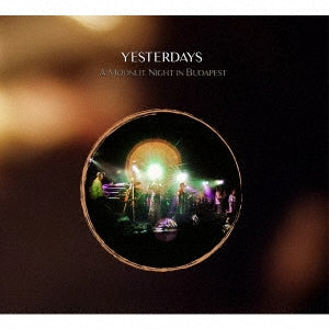 Yesterdays - A Moonlit Night in Budapest (Live from 2007) - Import CD