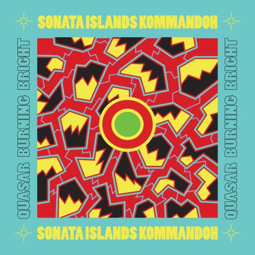 Sonata Islands Kommandoh - Quasar Burning Bright - Import CD
