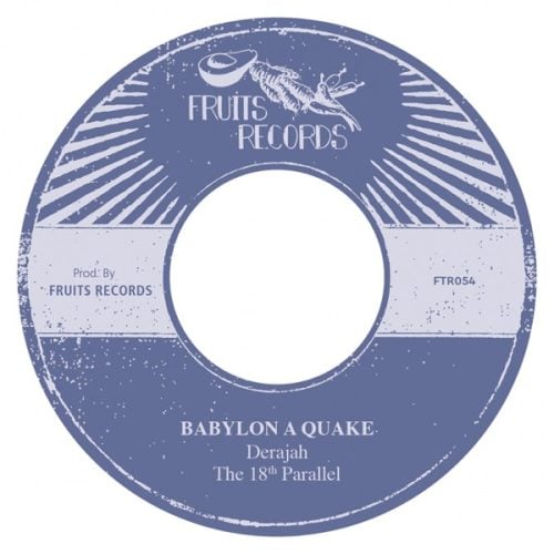 Derajah Meets The 18Th Parallel - Babylon A Quake - Import Vinyl 7 inch Single Record