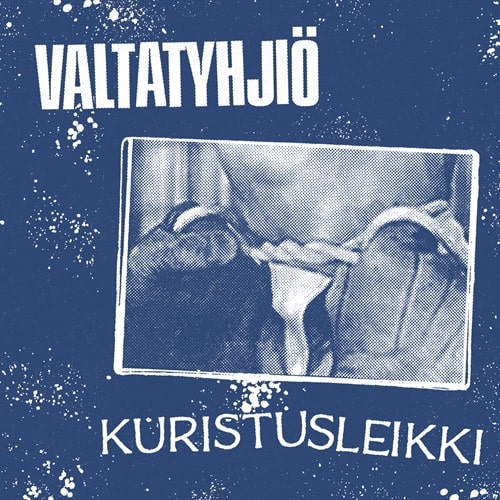 Valtatyhjio - Kuristusleikki - Import Vinyl 7 Inch Record