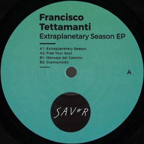 Francisco Tettamanti - Extraplanetary Season Ep - Import Vinyl 12inch Record