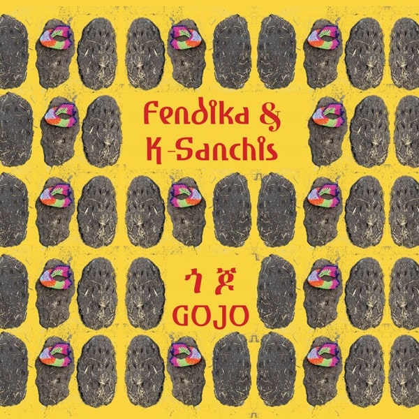 Fendika & K-Sanchis - Gojo - Import Vinyl LP Record