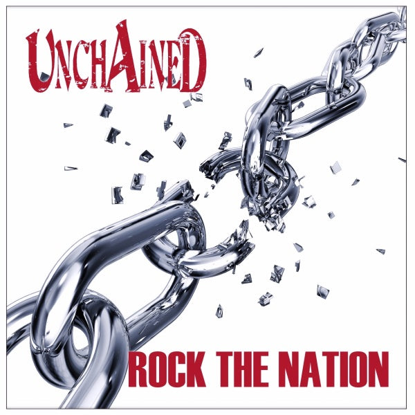 Unchained - Rock The Nation - Japan CD