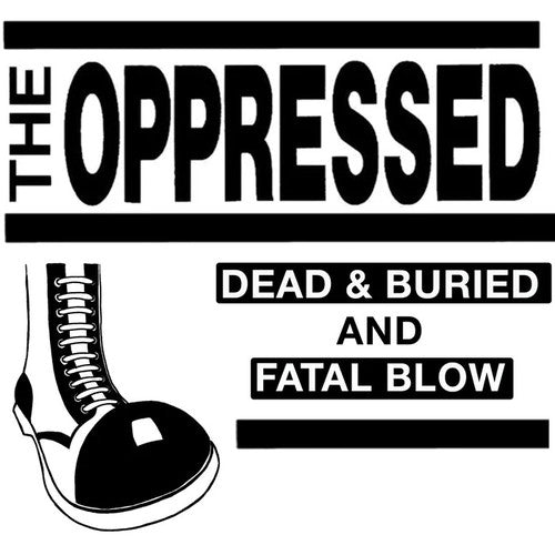Oppressed - Dead & Buried - Import2 LP Record