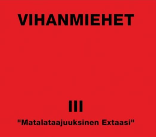 Vihanmiehet - Matalataajuksinen Extaasi - ImportCD