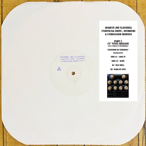 Joaquin Joe Claussell - Unofficial Edits & Overdubs By Joaquin Joe Claussell - Import12 inch Record