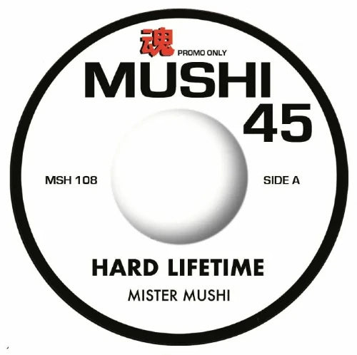 Mister Mushi - Hard Lifetime - Import Vinyl 7 inch Single Record