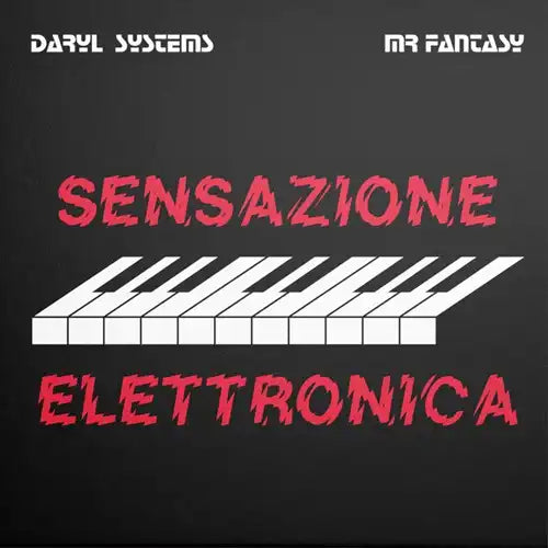 Daryl Systems & Mr Fantasy - Sensazione Elettronica - Import Vinyl 12 Inch Record