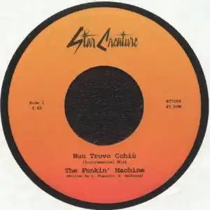 Funkin' Machine - Nun Trovo Cchiu & Chiki Chicancan - Import 7 inch Single Record