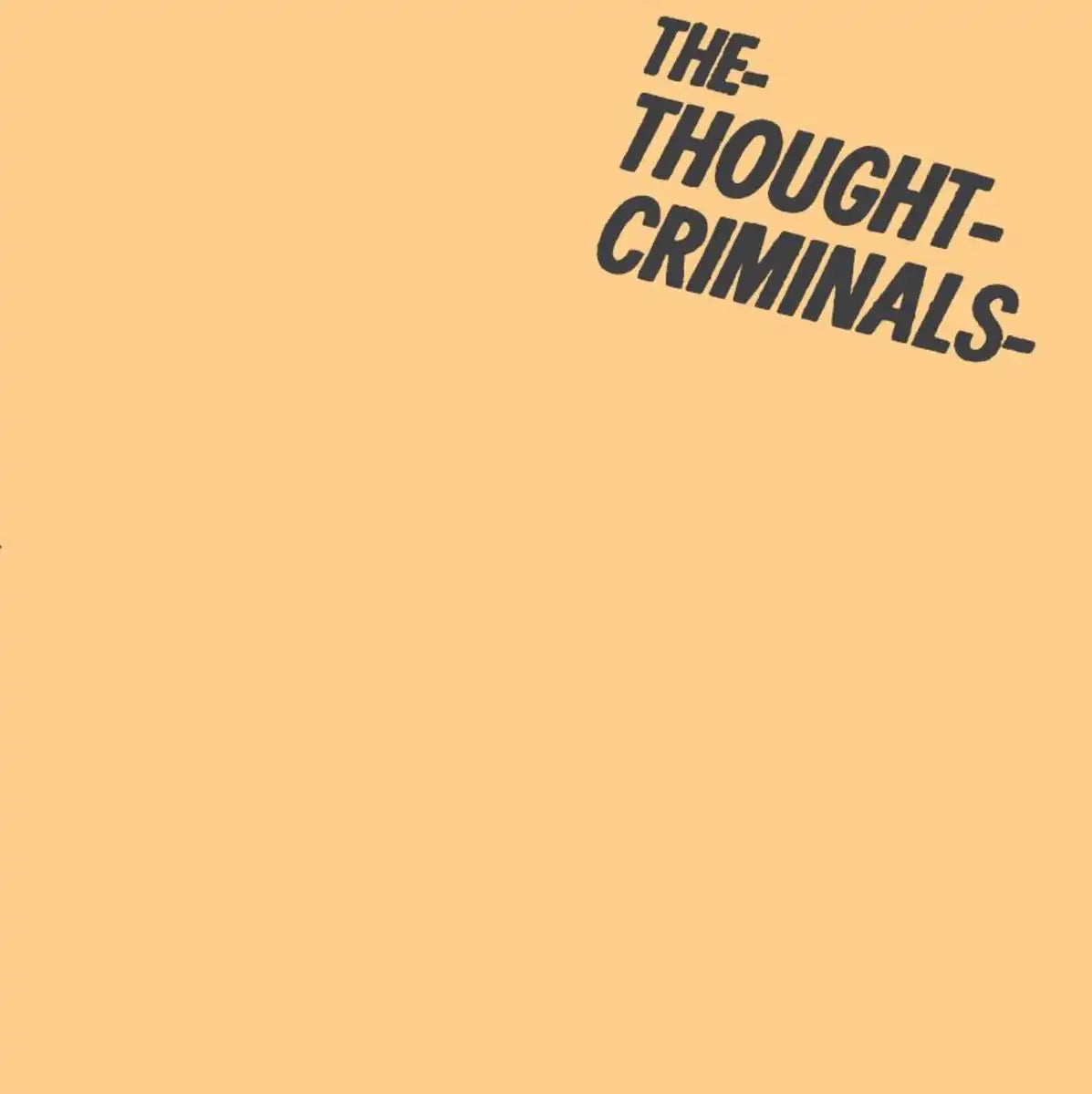 Thought Criminals - Hilton Bomber - Import 7 inch Single Record