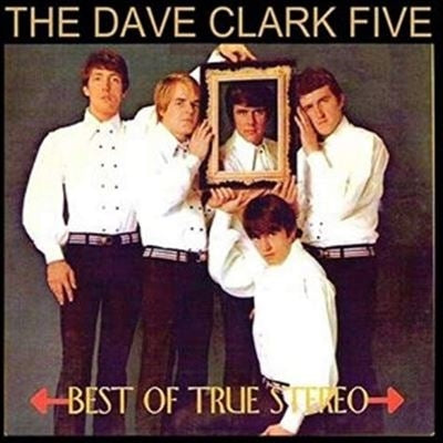 The Dave Clark Five - Best Of True Stereo - Import CD