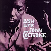 John Coltrane - Lush Life (Rudy Van Gelder Remasters) - Import CD