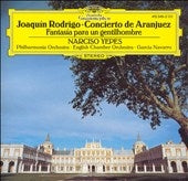 Narciso Yepes - Rodrigo: Concierto de Aranjuez, Fantasia para un gentilhombre / Narciso Yepes(g), Garcia Navarro(cond), Philharmonia Orchestra, English Chamber Orchestra - Import CD