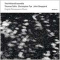 Hilliard Ensemble - English Renaissance Music -Tallis: Audivi Vocem; C.Tye: Omnes Gentes Plaudite; J.Sheppard: Gaudete Celicole, etc (3/2005) / Hilliard Ensemble, David James(C-T), Rogers Covey-Crump(T), etc - Import CD
