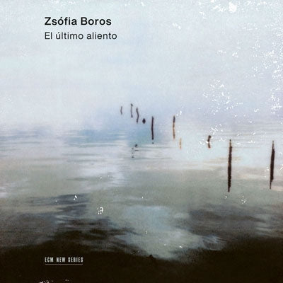 Zsofia Boros - El ultimo aliento - Import CD
