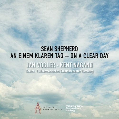 Jan Vogler & Kent Nagano & Philharmonisches Staatsorchester Hamburg - Sean Shepherd: On A Clear Day - An Einem Klaren Tag - Import CD