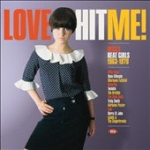 Various Artists - Love Hit Me: Decca Beat Girls 1962-1970 - Import Vinyl LP Record