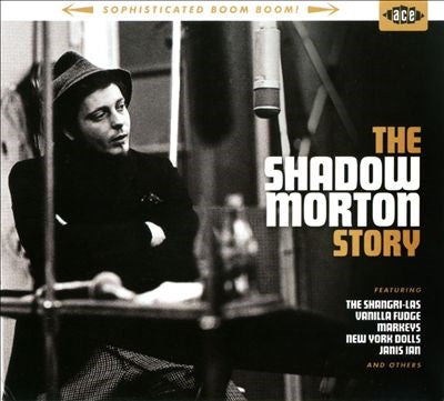 George "Shadow" Morton - Sophisticated Boom Boom: The Shadow Morton Story - Import CD