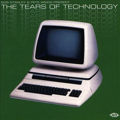 Various Artists - Bob Stanley & Pete Wiggs Present The Tears Of Technology - Import CD