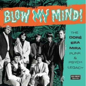 Various Artists - Blow My Mind!: The Dore-Era-Mira Punk & Psych Legacy - Import CD