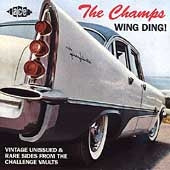 The Champs - Wing Ding!: Rarities - Import CD