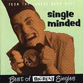 Various Artists - Single Minded: The Best Of Big Beat Singles - Import CD