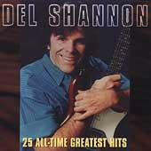 Del Shannon - 25 All-Time Greatest Hits - Import CD