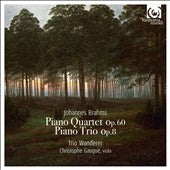 Trio Wanderer - Brahms: Piano Quartet Op.60, Piano Trio Op.8 - Import CD