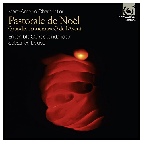 Charpentier, Marc-Antoine (1643-1704) - Pastorale de Noel : Sebastien Dauce / Ensemble Correspondances - Import CD