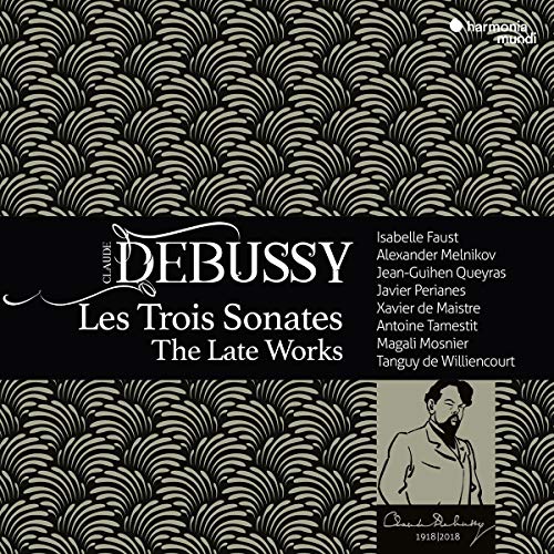 Debussy (1862-1918) - Sonatas, etc : Isabelle Faust, Queyras, Melnikov, Perianes, Williencourt, Tamestit, Mosnier, Maistre - Import CD